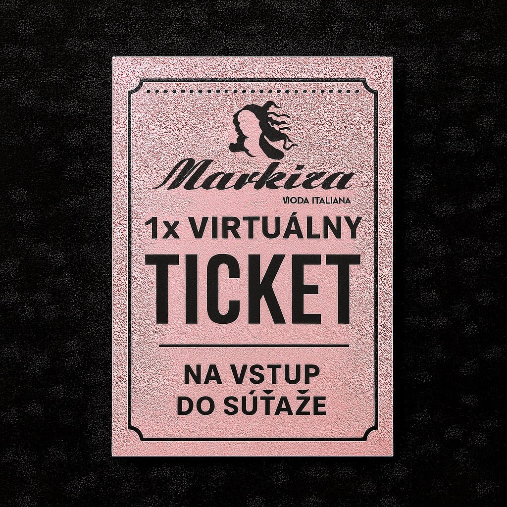 Virtuálny Ticket - Markiza Moda Italiana